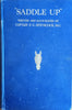 "Saddle Up": A Guide to Equitation and Stable Management, Including Hints to Instructors [First Edition] | Captain F.C. Hitchcock