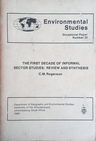 The First Decade of Informal Sector Studies: Review and Synthesis | C.M. Rogerson