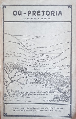 Ou-Pretoria / Old Pretoria [Afrikaans / English] | Gustav S. Preller