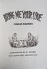 Bring Me Your Love | Charles Bukowski, Illustrations by R. Crumb