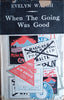 When The Going Was Good | Evelyn Waugh