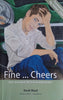 Fine ... Cheers: Our Dialogue with our Adolescent | Derek Wood