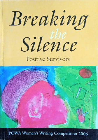 Breaking the Silence: Positive Survivors