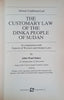 The Customary Law of the Dinka People of Sudan in Comparison with Aspects of Western and Islamic Laws | John Wuol Makec