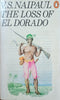 The Loss of El Dorado | V.S. Naipaul