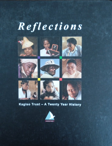 Reflections: Kagiso Trust - A Twenty Year History