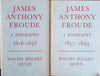 James Anthony Froude: A Biography. 2 Vols. | Waldo Hilary Dunn
