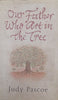 Our Father Who Art in the Tree | Judy Pascoe