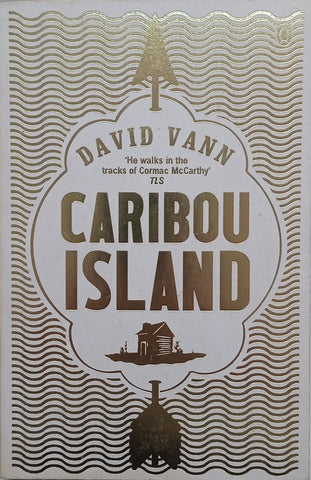 Caribou Island | David Vann