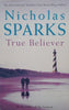 True Believer | Nicholas Sparks