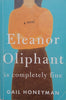 Eleanor Oliphant is Completely Fine | Gail Honeyman