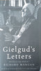 Gielgud's Letters | Richard Mangan