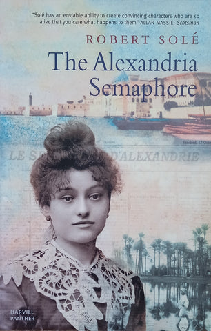 The Alexandria Semaphore | Robert Solé