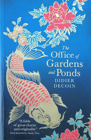 The Office of Gardens and Ponds | Didier Decoin