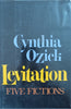 Levitation: Five Fictions | Cynthia Ozick