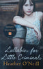 Lullabies for Little Criminals | Heather O’Neill