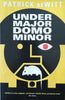 Under Major Domo Minor | Patrick deWitt