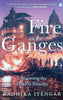 Fire On the Ganges: Life Among the Dead in Banaras | Radhika Iyengar