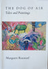 The Dogs of Air: Tales and Paintings | Margaret Roestorf