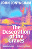 The Desecration of the Graves | John Conyngham