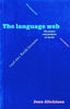 The Language Web: The Power and Problem of Words | Jean Aitchison