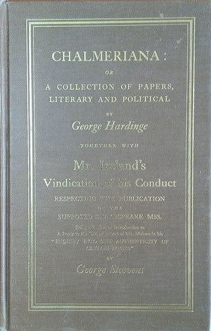 Eighteenth Century Shakespeare No. 23: Chalmeriana, Together with Mr. Ireland’s Vindication of his Conduct | George Hardinge; George Steevens
