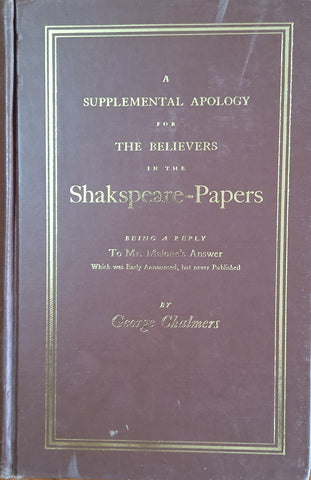 Eighteenth Century Shakespeare No. 26: A Supplemental Apology for the Believers in the Shakspeare-Papers | George Chalmers