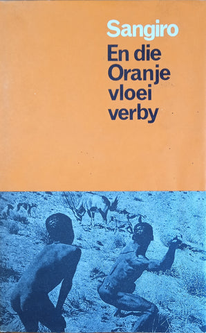 En die Oranje Vloei Verby [Afrikaans] | Sangiro