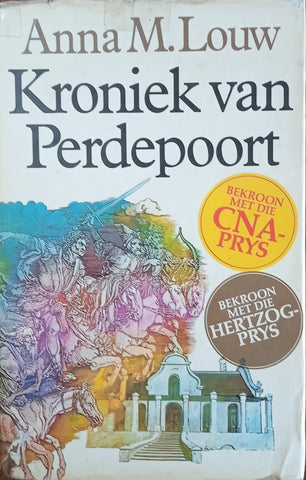 Kroniek van Perdepoort [Afrikaans] | Anna M. Louw