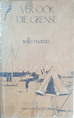 Ver Oor die Grense [Afrikaans] | Wille Martin