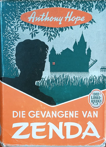 Die Gevangene van Zenda [Afrikaans] | Anthony Hope