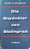 Die Snydokter van Stalingrad [Afrikaans] | Heinz G. Konsalik