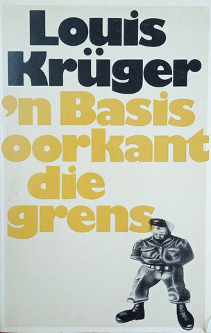 'n Basis Oorkant die Grens [Afrikaans] | Louis Krüger