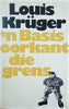 'n Basis Oorkant die Grens [Afrikaans] | Louis Krüger