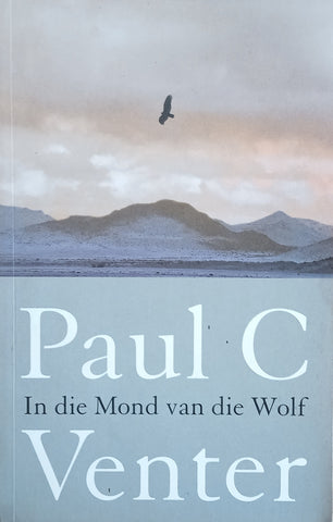 In die Mond van die Wolf [Afrikaans] | Paul C. Venter