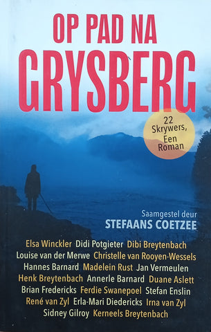 Op Pad na Grysberg: 22 Skrywers, Een Roman [Afrikaans] | Stefaans Coetzee (comp.)