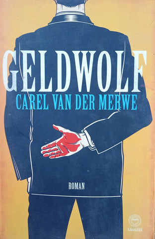 Geldwolf [Afrikaans] | Carel van der Merwe