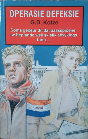Operasie Defeksie [Afrikaans] | G.D. Kotzé