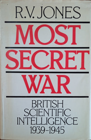 Most Secret War. British Scientific Intelligence 1939-1945 | R.V. Jones