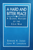 A Hard and Bitter Peace: A Global History of the Cold War | Edward H. Judge, John W. Langdon