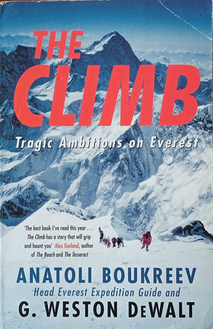 The Climb: Tragic Ambitions on Everest | Anatoli Boukreev and G. Weston DeWalt