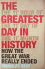 The Greatest Day in History: How the Great War Really Ended | Nicholas Best