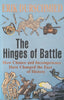 The Hinges of Battle: How Chance and Incompetence Have Changed the Face of History | Erik Durschmied