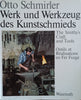 Werk und Werkzeug des Kunstschmieds/The Smithy's Craft and Tools/Outils et Réalisations en Fer Forgé [German/English/French] | Otto Schmirler