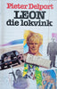 Leon die Lokvink [Afrikaans] | Pieter Delport