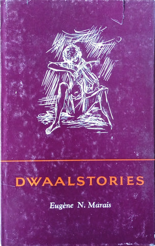 Dwaalstories [Afrikaans] | Eugene N. Marais, illustrated by Katrine Harries