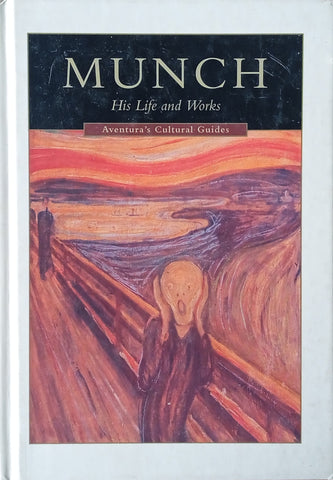 Munch, His Life and Works | Marit Lande