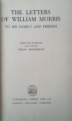 The Letters of William Morris to His Family and Friends | Philip Henderson (ed.)