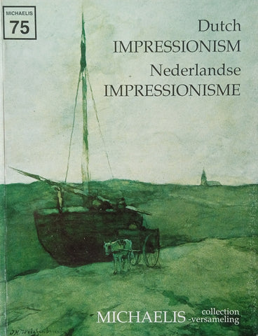 Dutch Impressionism/Nedelandse Impressionisme 1860-1920 | Hans Fransen (comp.)