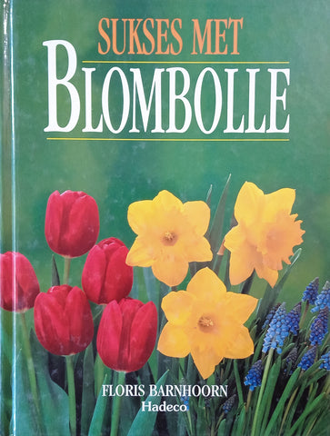 Sukses met Blombolle [Afrikaans] | Floris Barnhoorn